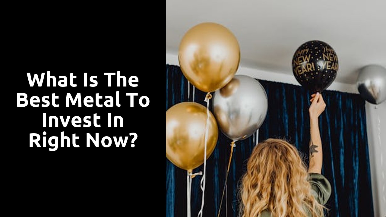 What is the best metal to invest in right now?